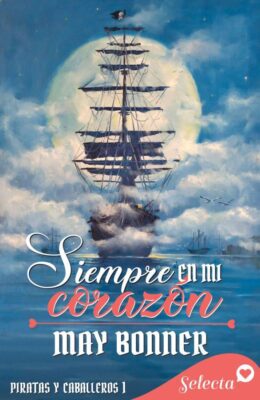 Descargar Siempre en mi corazón – May Bonner  
				 en EPUB | PDF | MOBI