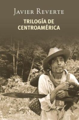 Descargar Trilogía de Centroamérica – Javier Reverte  
				 en EPUB | PDF | MOBI