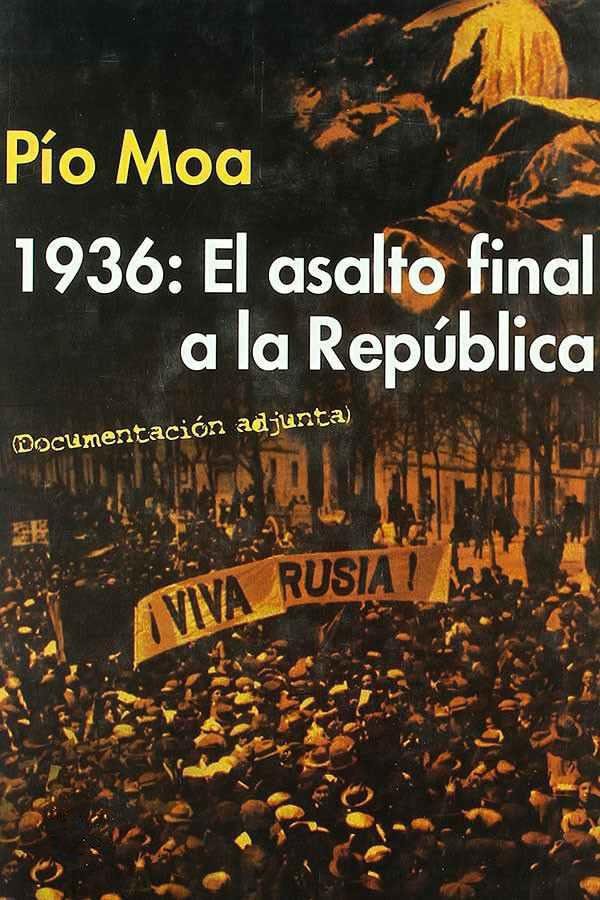 Descargar 1936: El asalto final a la República – Pío Moa  
				 en EPUB | PDF | MOBI