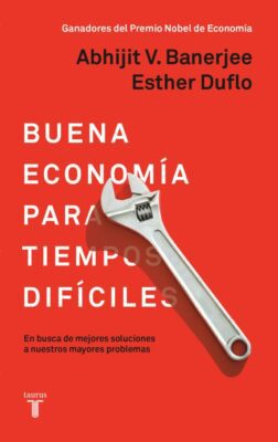 Descargar Buena economía para tiempos difíciles – Abhijit V. Banerjee & Esther Duflo  
				 en EPUB | PDF | MOBI