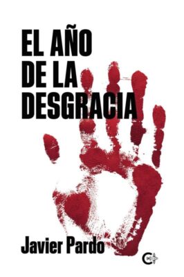 Descargar El año de la desgracia – Javier Pardo  
				 en EPUB | PDF | MOBI