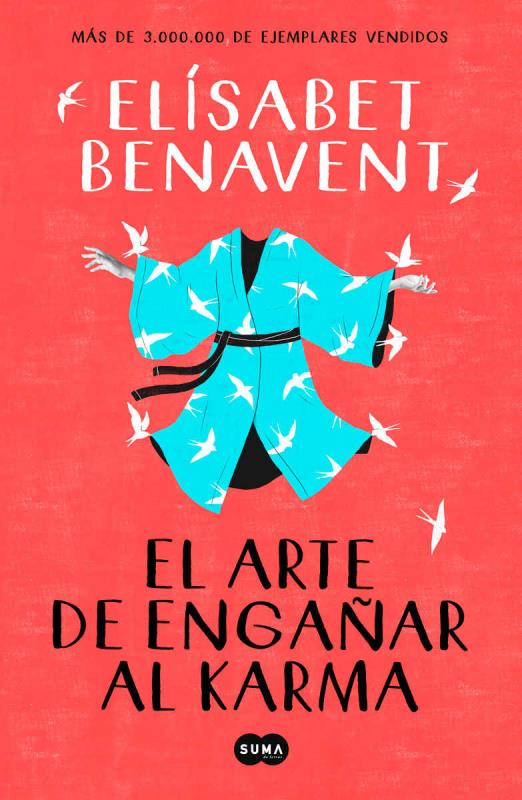 Descargar El arte de engañar al karma – Elísabet Benavent  
				 en EPUB | PDF | MOBI