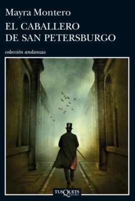 Descargar El caballero de San Petersburgo – Mayra Montero  
				 en EPUB | PDF | MOBI