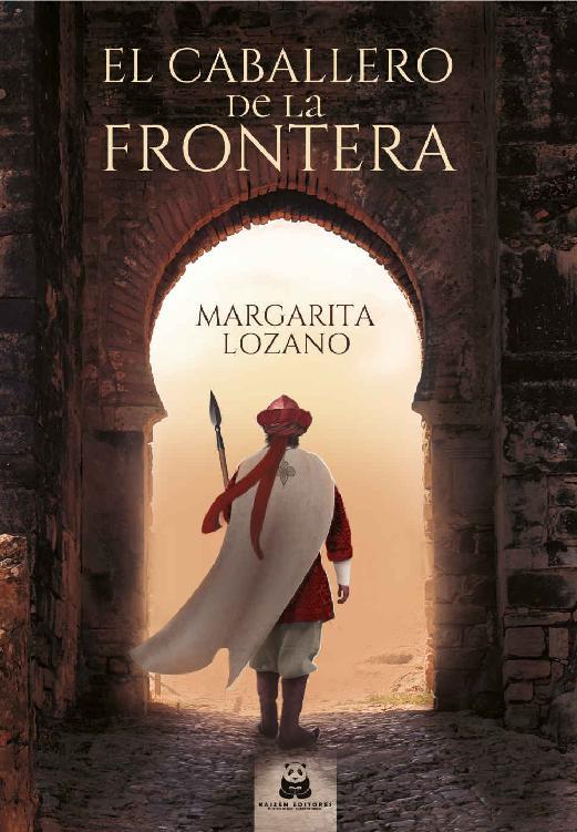 Descargar El caballero de la Frontera – Margarita Lozano  
				 en EPUB | PDF | MOBI