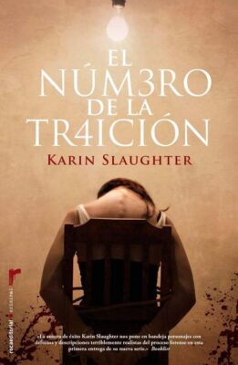 Descargar El número de la traición – Karin Slaughter  
				 en EPUB | PDF | MOBI