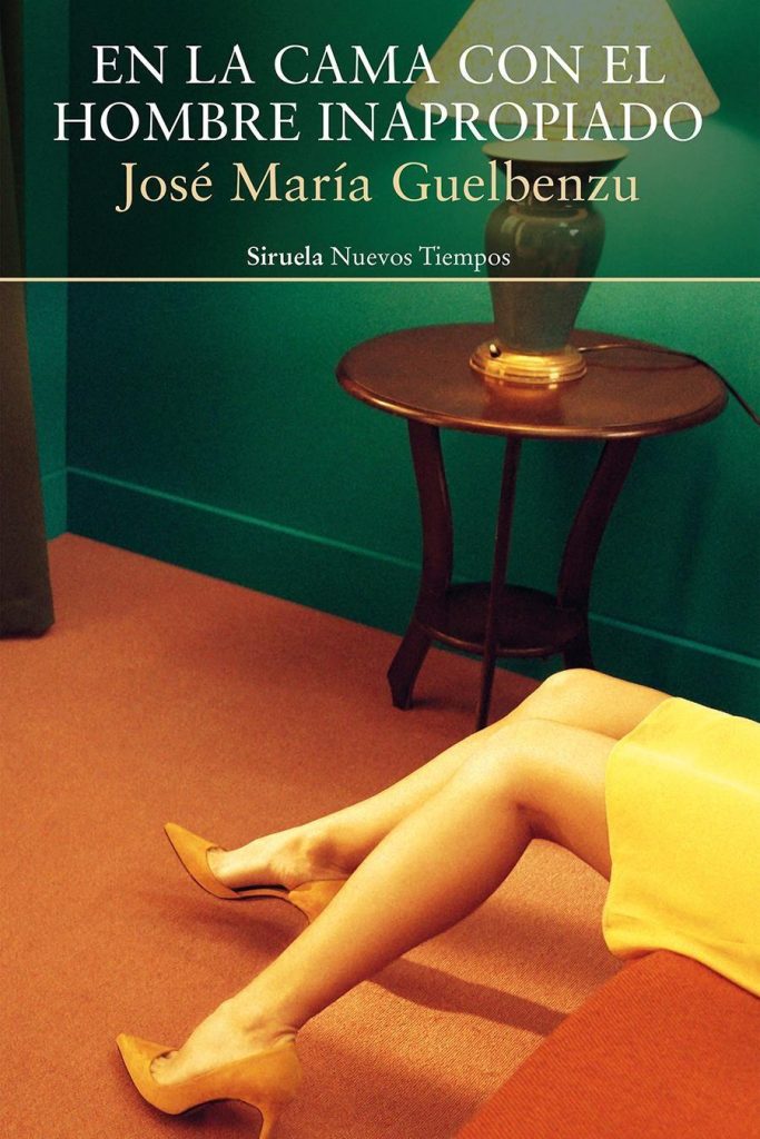 Descargar En la cama con el hombre inapropiado – José María Guelbenzu  
				 en EPUB | PDF | MOBI