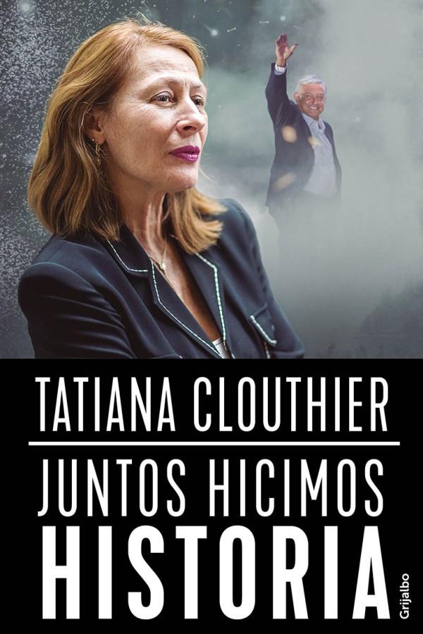 Descargar Juntos hicimos historia – Tatiana Clouthier  
				 en EPUB | PDF | MOBI