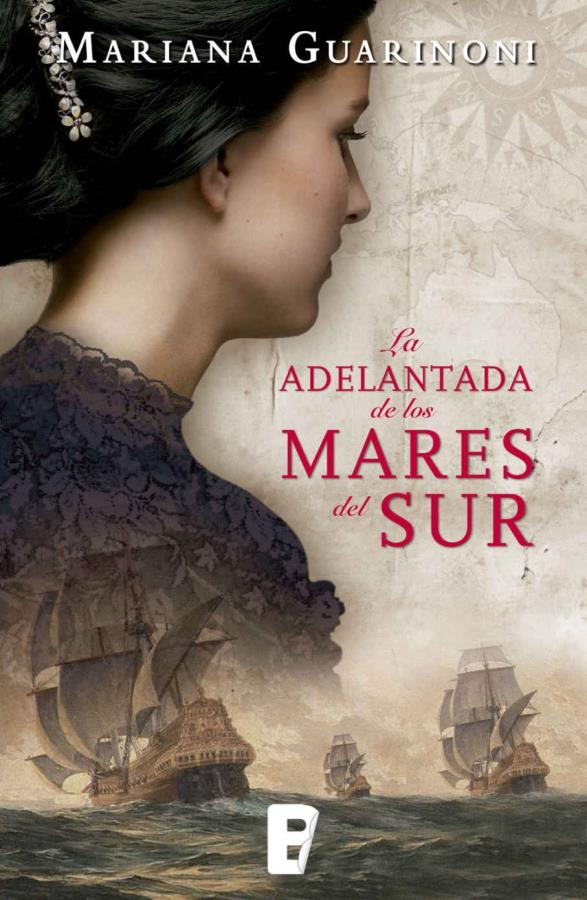 Descargar La adelantada de los mares del sur – Mariana Guarinoni  
				 en EPUB | PDF | MOBI