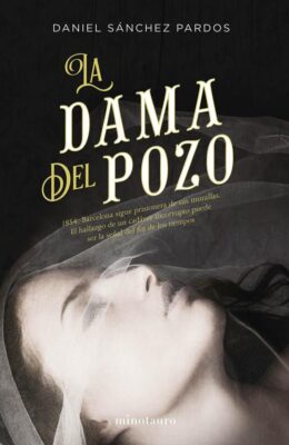 Descargar La dama del pozo – Daniel Sánchez Pardos  
				 en EPUB | PDF | MOBI