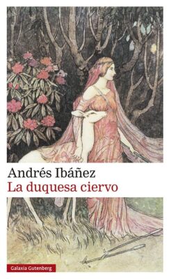 Descargar La duquesa ciervo – Andrés Ibáñez  
				 en EPUB | PDF | MOBI