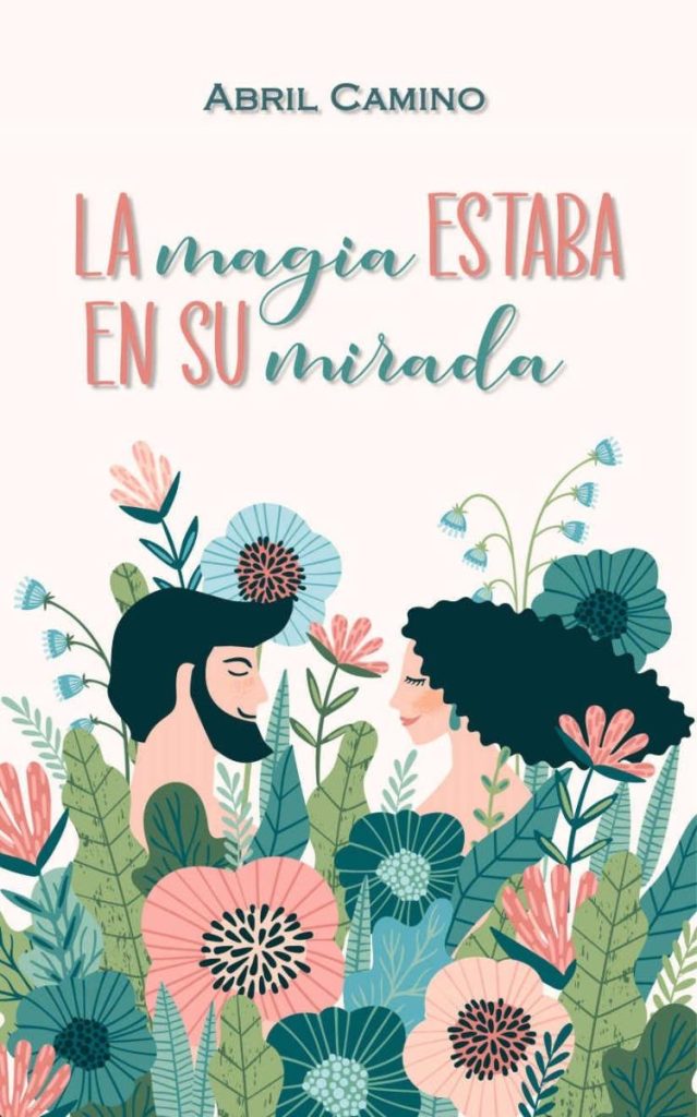 Descargar La magia estaba en su mirada – Abril Camino  
				 en EPUB | PDF | MOBI