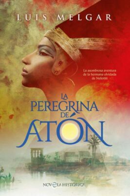 Descargar La peregrina de Atón – Luis Melgar  
				 en EPUB | PDF | MOBI