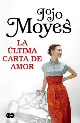 Descargar La última carta de amor – Jojo Moyes  
				 en EPUB | PDF | MOBI