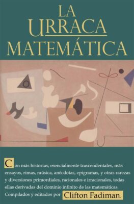 Descargar La urraca matemática – Clifton Fadiman  
				 en EPUB | PDF | MOBI