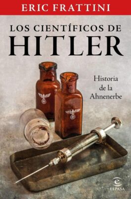 Descargar Los científicos de Hitler – Eric Frattini  
				 en EPUB | PDF | MOBI