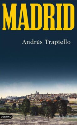 Descargar Madrid – Andrés Trapiello – Andrés Trapiello  
				 en EPUB | PDF | MOBI