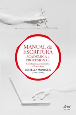 Descargar Manual de escritura académica y profesional (vol. I y II) – Estrella Montolío  
				 en EPUB | PDF | MOBI