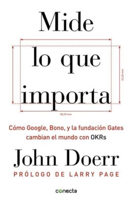 Descargar Mide lo que importa – John Doerr  
				 en EPUB | PDF | MOBI