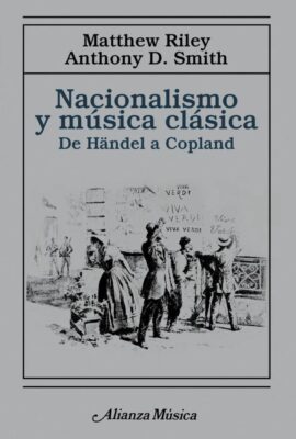 Descargar Nacionalismo y música clásica – Anthony D. Smith Matthew Riley  
				 en EPUB | PDF | MOBI