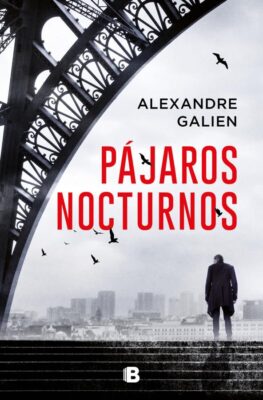 Descargar Pájaros nocturnos – Alexandre Galien  
				 en EPUB | PDF | MOBI