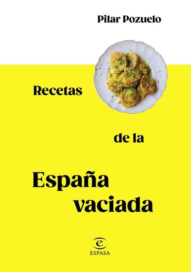 Descargar Recetas de la España vaciada – Pilar Pozuelo  
				 en EPUB | PDF | MOBI