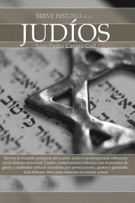 Descargar Breve historia de los judíos – Juan Pedro Cavero Coll  
				 en EPUB | PDF | MOBI