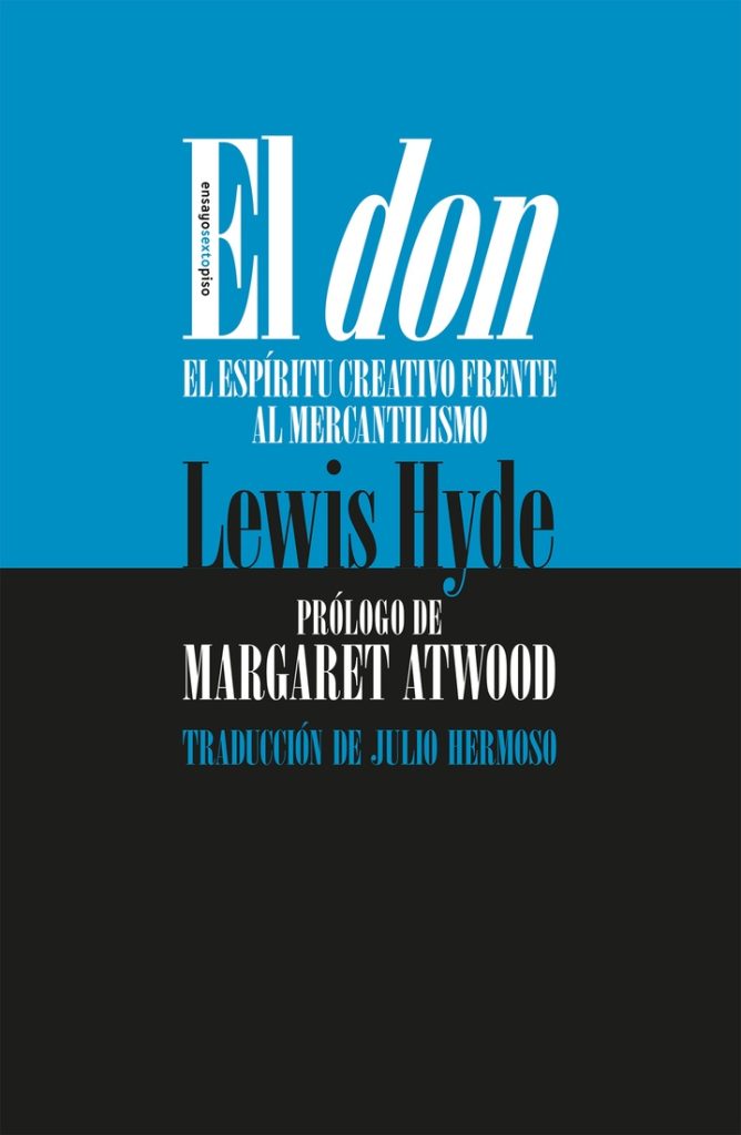 Descargar El don: El espíritu creativo frente al mercantilismo – Lewis Hyde  
				 en EPUB | PDF | MOBI