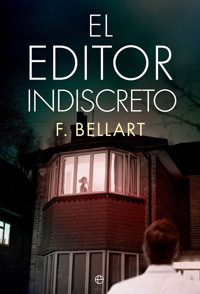 Descargar El editor indiscreto – F. Bellart  
				 en EPUB | PDF | MOBI