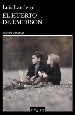 Descargar El huerto de Emerson – Luis Landero  
				 en EPUB | PDF | MOBI