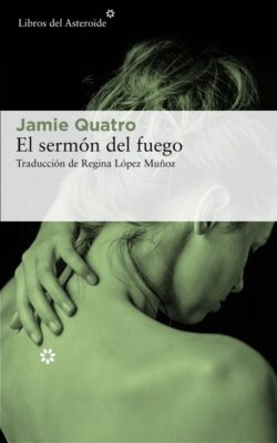 Descargar El sermón del fuego – Jamie Quatro  
				 en EPUB | PDF | MOBI