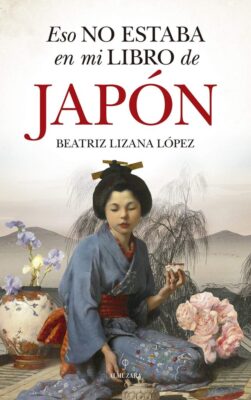 Descargar Eso no estaba en mi libro de Japón – Beatriz Lizana López  
				 en EPUB | PDF | MOBI