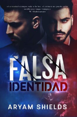 Descargar Falsa Identidad – Aryam Shields  
				 en EPUB | PDF | MOBI