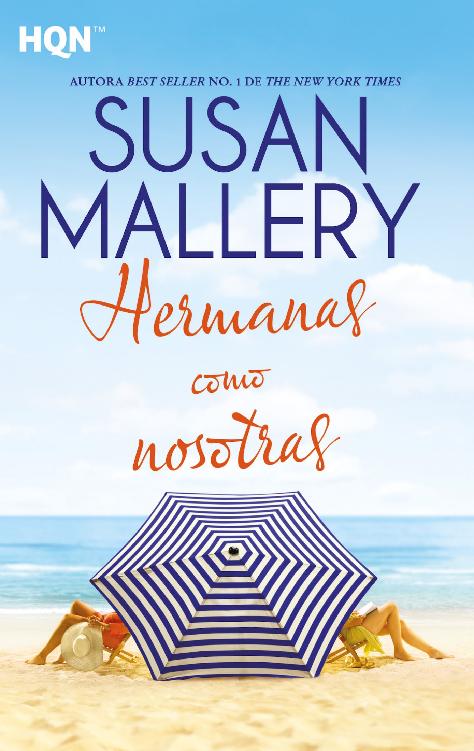 Descargar Hermanas como nosotras – Susan Mallery  
				 en EPUB | PDF | MOBI