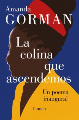 Descargar La colina que ascendemos – La colinaAmanda Gorman  
				 en EPUB | PDF | MOBI