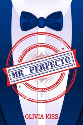 Descargar Mr Perfecto – Olivia Kiss  
				 en EPUB | PDF | MOBI