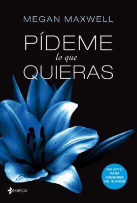 Descargar Pídeme lo que quieras – Megan Maxwell  
				 en EPUB | PDF | MOBI