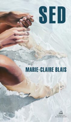 Descargar Sed – Marie-Claire Blais – Marie-Claire Blais  
				 en EPUB | PDF | MOBI