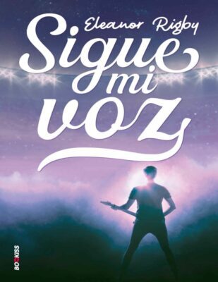 Descargar Sigue mi voz – Eleanor Rigby  
				 en EPUB | PDF | MOBI