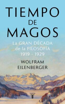 Descargar Tiempo de magos – Wolfram Eilenberger  
				 en EPUB | PDF | MOBI