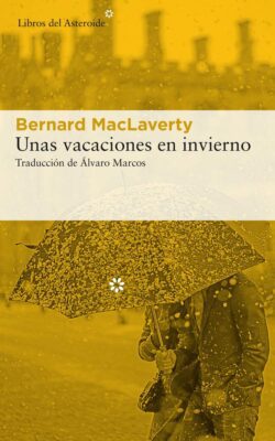 Descargar Unas vacaciones en en invierno – Bernard MacLaverty  
				 en EPUB | PDF | MOBI