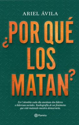 Descargar ¿Por qué los matan? – Ariel Ávila Martínez  
				 en EPUB | PDF | MOBI