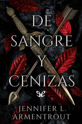 Descargar De Sangre y Cenizas – Jennifer L. Armentrout  
				 en EPUB | PDF | MOBI