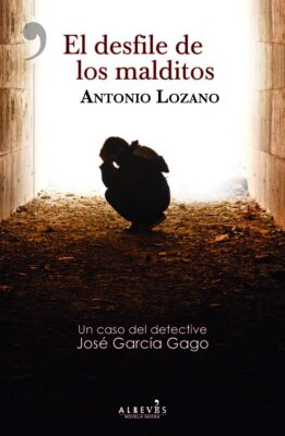 Descargar El desfile de los malditos – Antonio Lozano  
				 en EPUB | PDF | MOBI