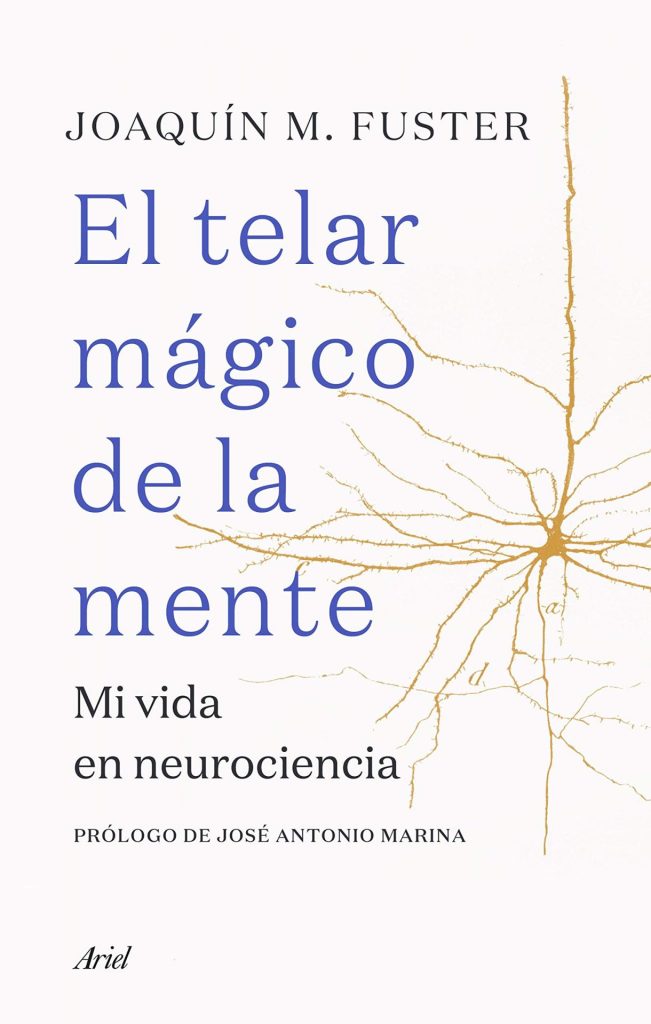 Descargar El telar mágico de la mente – Joaquin M. Fuster  
				 en EPUB | PDF | MOBI