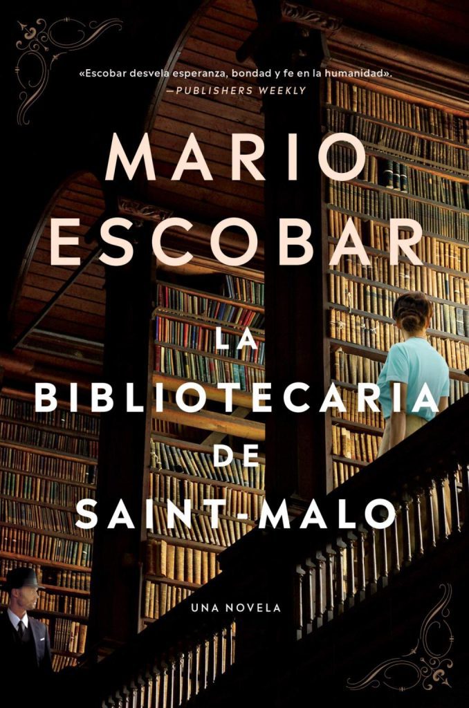 Descargar La bibliotecaria de Saint-Malo – Mario Escobar  
				 en EPUB | PDF | MOBI