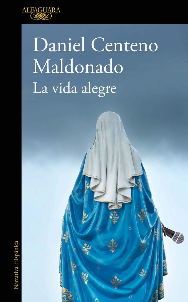 Descargar La vida alegre – Daniel Centeno Maldonado  
				 en EPUB | PDF | MOBI