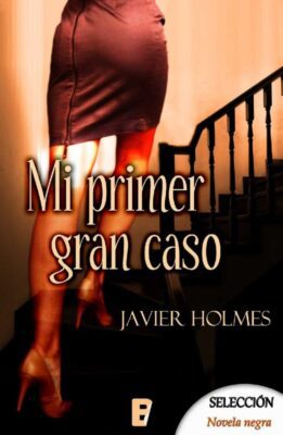 Descargar Mi primer gran caso – Javier Holmes  
				 en EPUB | PDF | MOBI