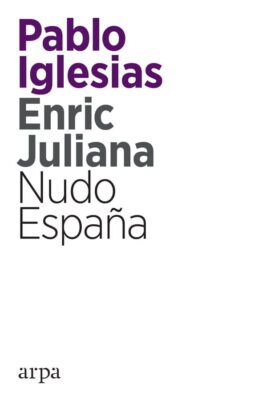 Descargar Nudo España – Enric Juliana Pablo Iglesias  
				 en EPUB | PDF | MOBI