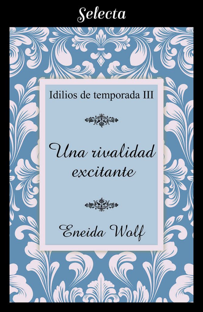 Descargar Una rivalidad excitante – Eneida Wolf  
				 en EPUB | PDF | MOBI